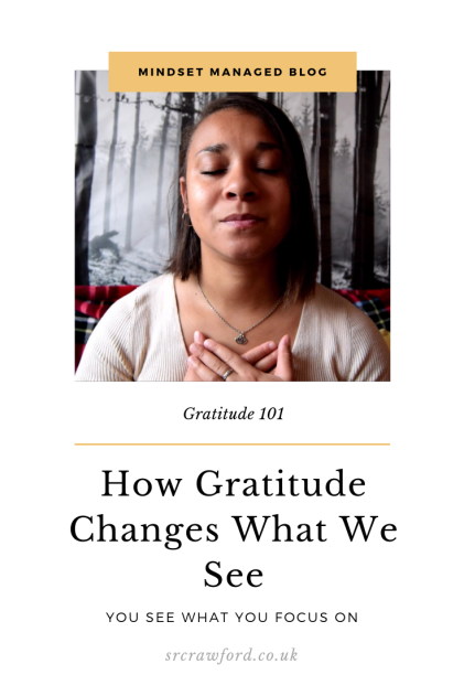 how gratitude changes what we see