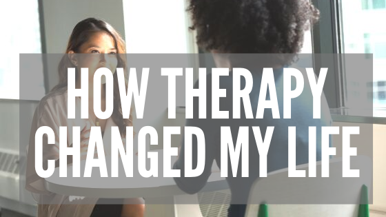 How Therapy Changed My Life